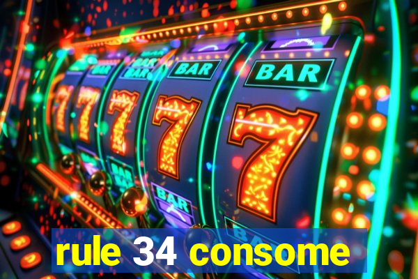 rule 34 consome